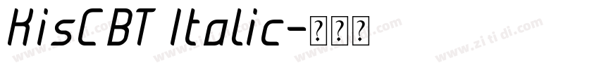 KisCBT Italic字体转换